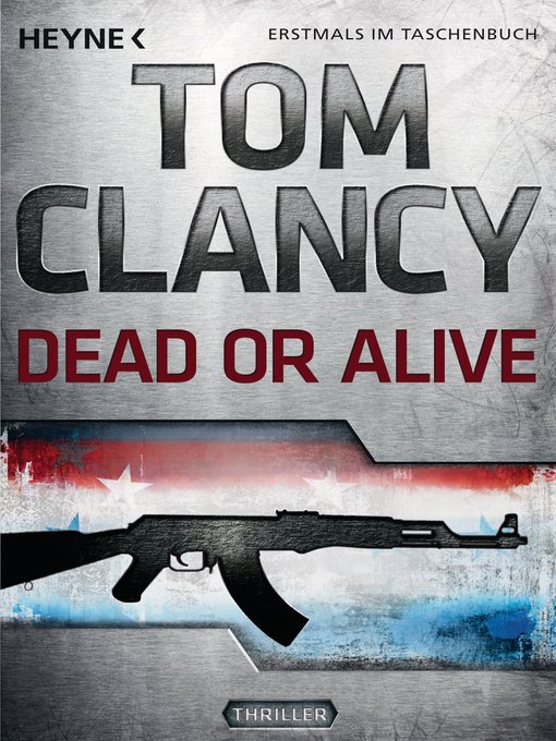 Title details for Dead or Alive by Tom Clancy - Available